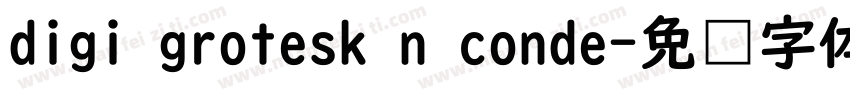 digi grotesk n conde字体转换